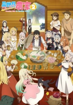 Cuộc Sống Nông Dân Ở Thế Giới Khác 2 - Isekai Nonbiri Nouka 2, Farming Life in Another World Season 2