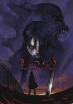 Blood: The Last Vampire - Blood: The Last Vampire
