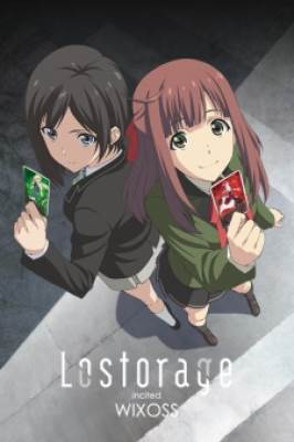 Lostorage Incited Wixoss - Lostorage incited WIXOSS
