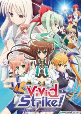 Vivid Strike! - ViVid Strike, Võ Đài Của Tình Bạn